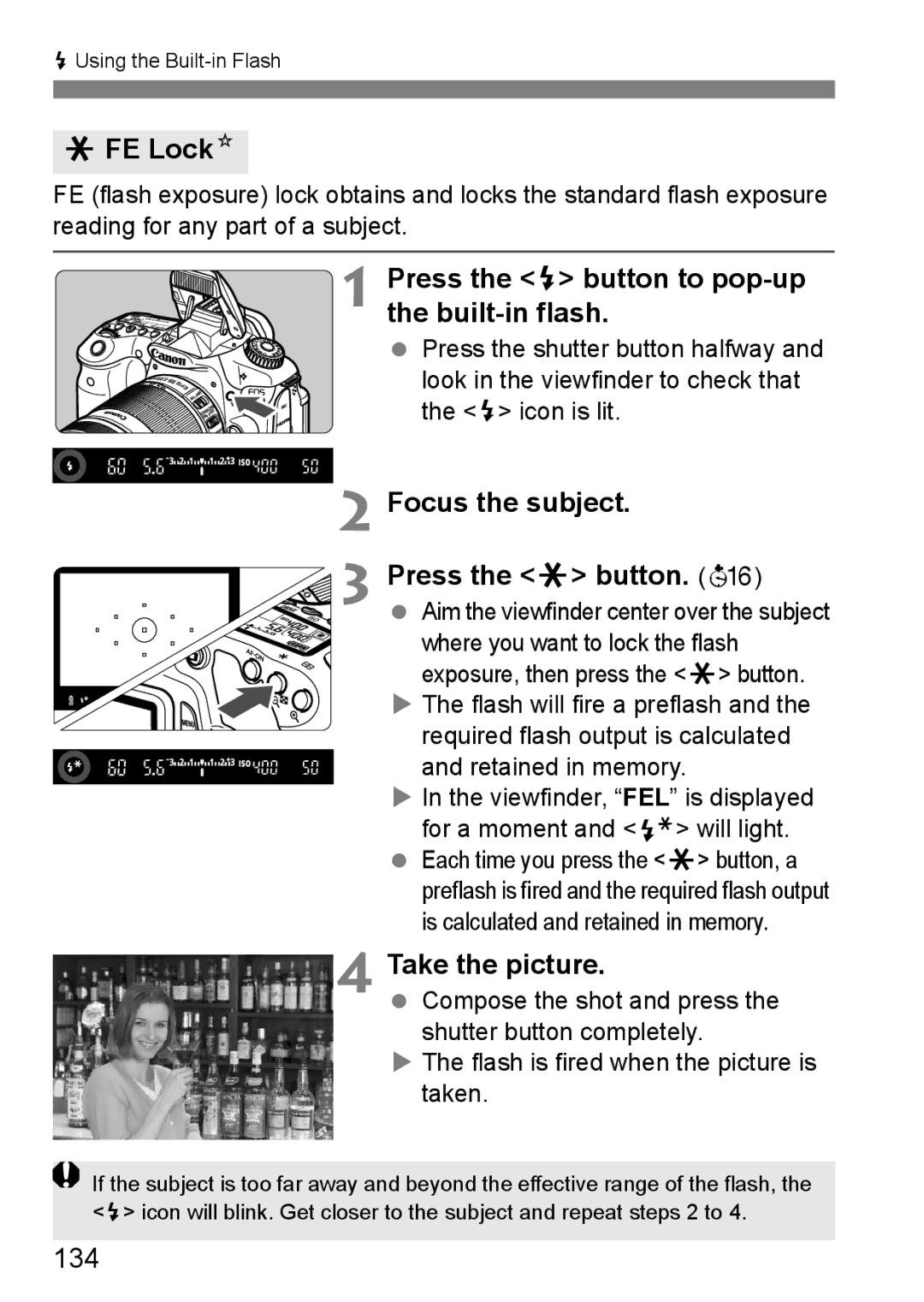 Canon 60D AFE LockN, Press the D button to pop-up the built-in flash, Focus the subject Press the a button, 134 