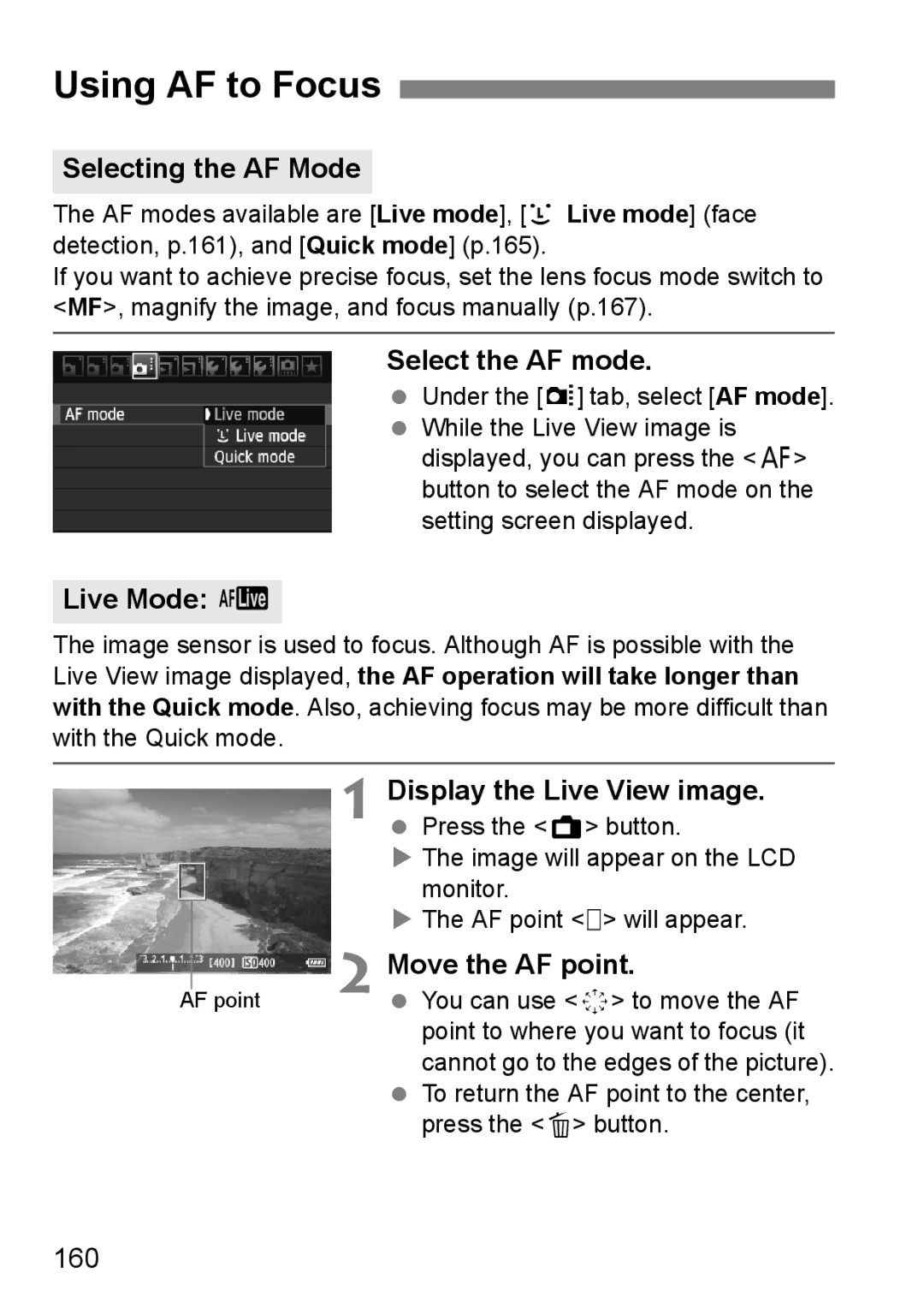 Canon 60D instruction manual Using AF to Focus, Selecting the AF Mode, Live Mode d, Move the AF point, 160 