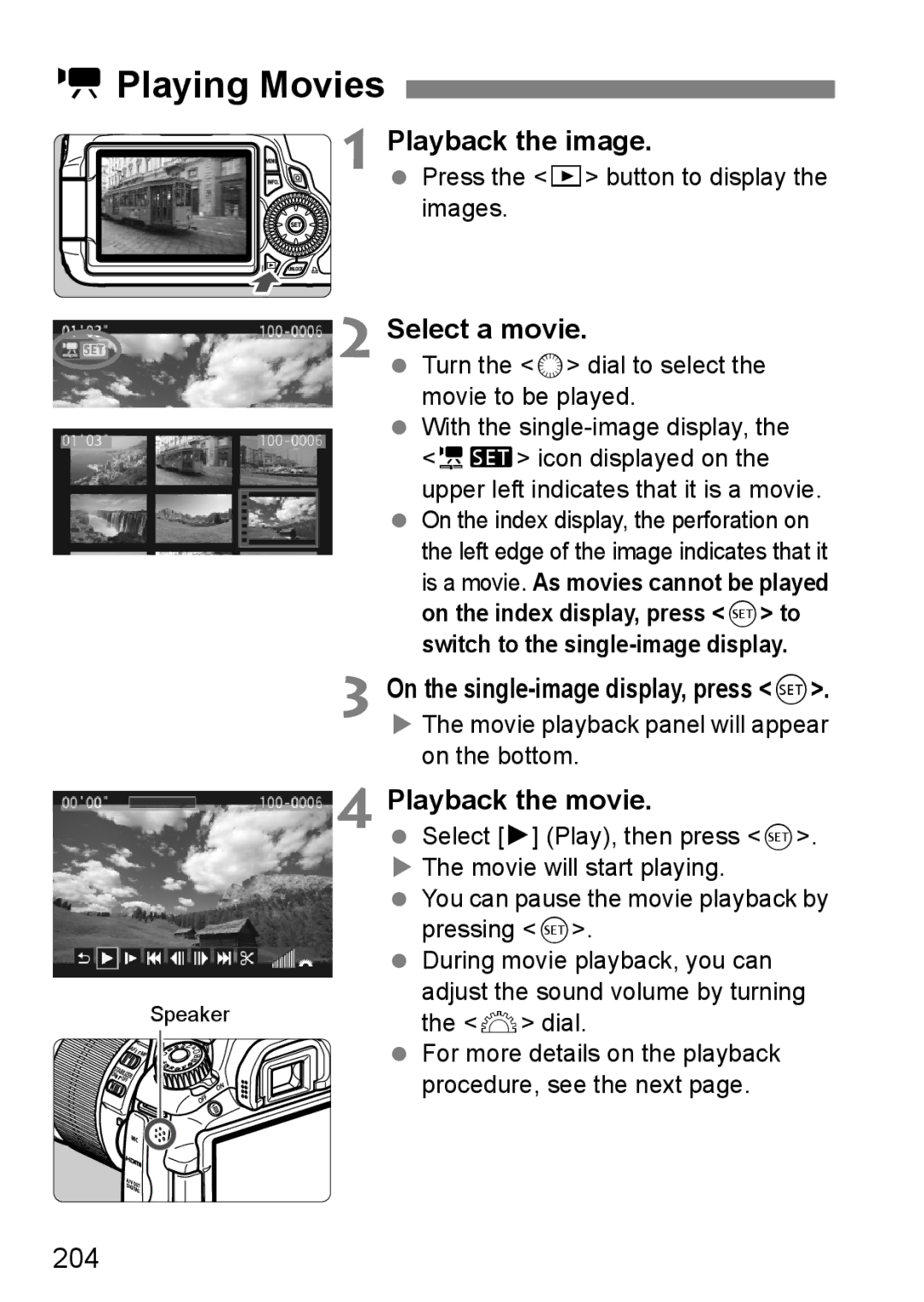 Canon 60D instruction manual KPlaying Movies, Select a movie, On the single-image display, press, Playback the movie, 204 