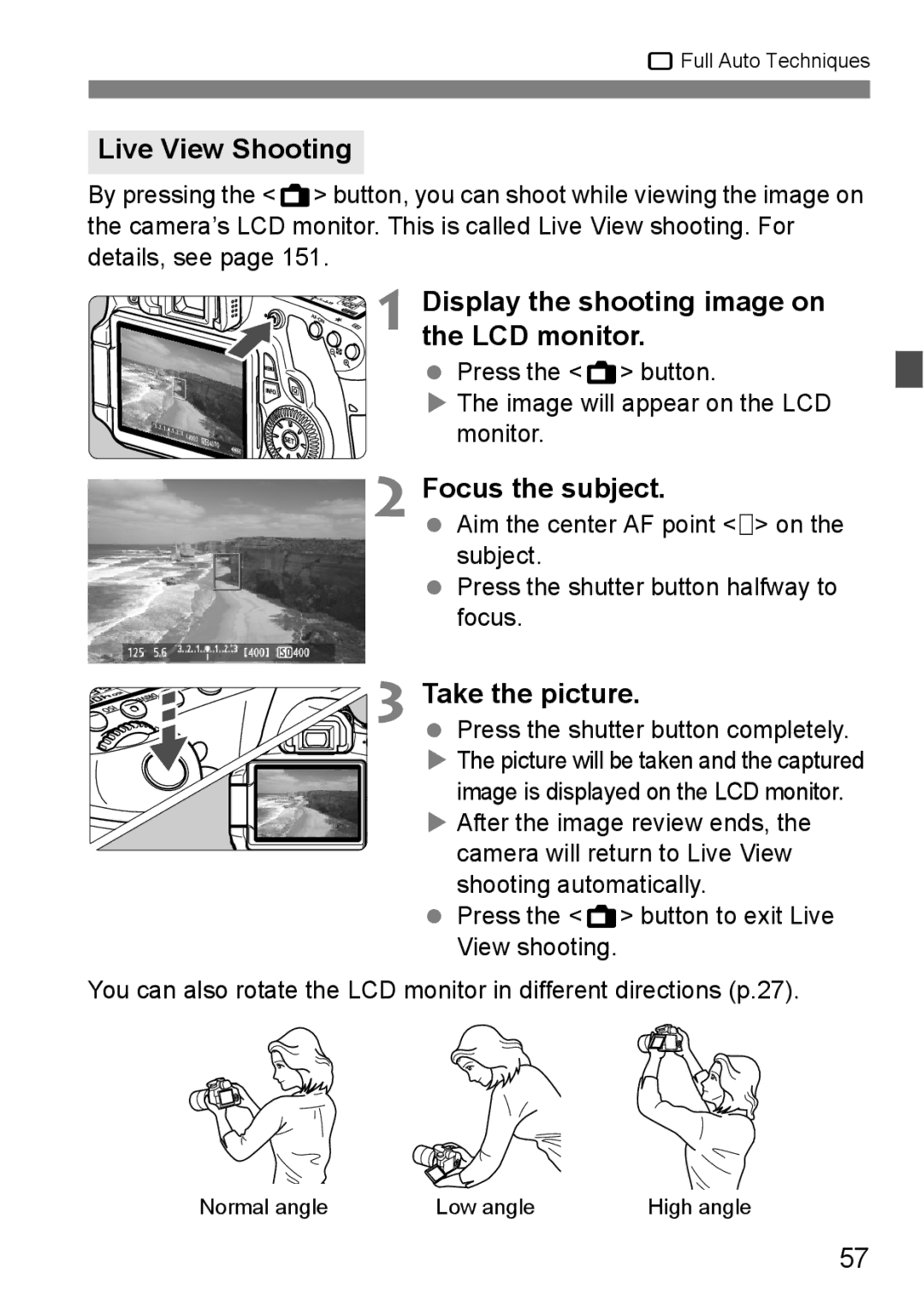 Canon 60D Live View Shooting, Display the shooting image on the LCD monitor, Press the shutter button completely 