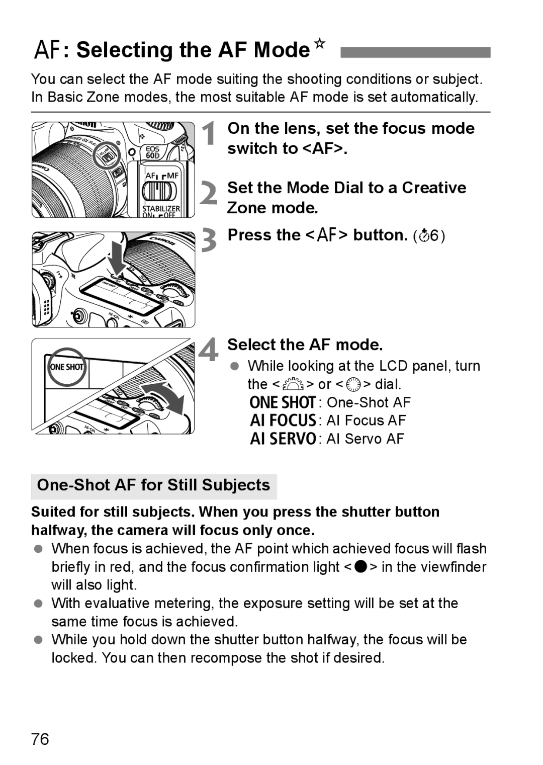 Canon 60D instruction manual Selecting the AF ModeN, One-Shot AF for Still Subjects 