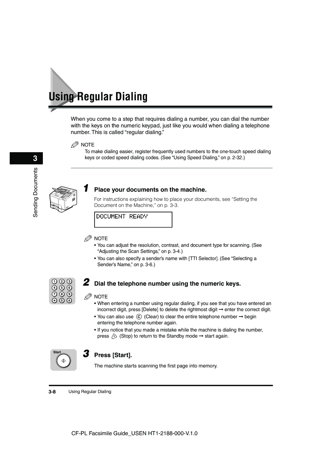 Canon 700 manual Using Regular Dialing, Dial the telephone number using the numeric keys, Press Start 