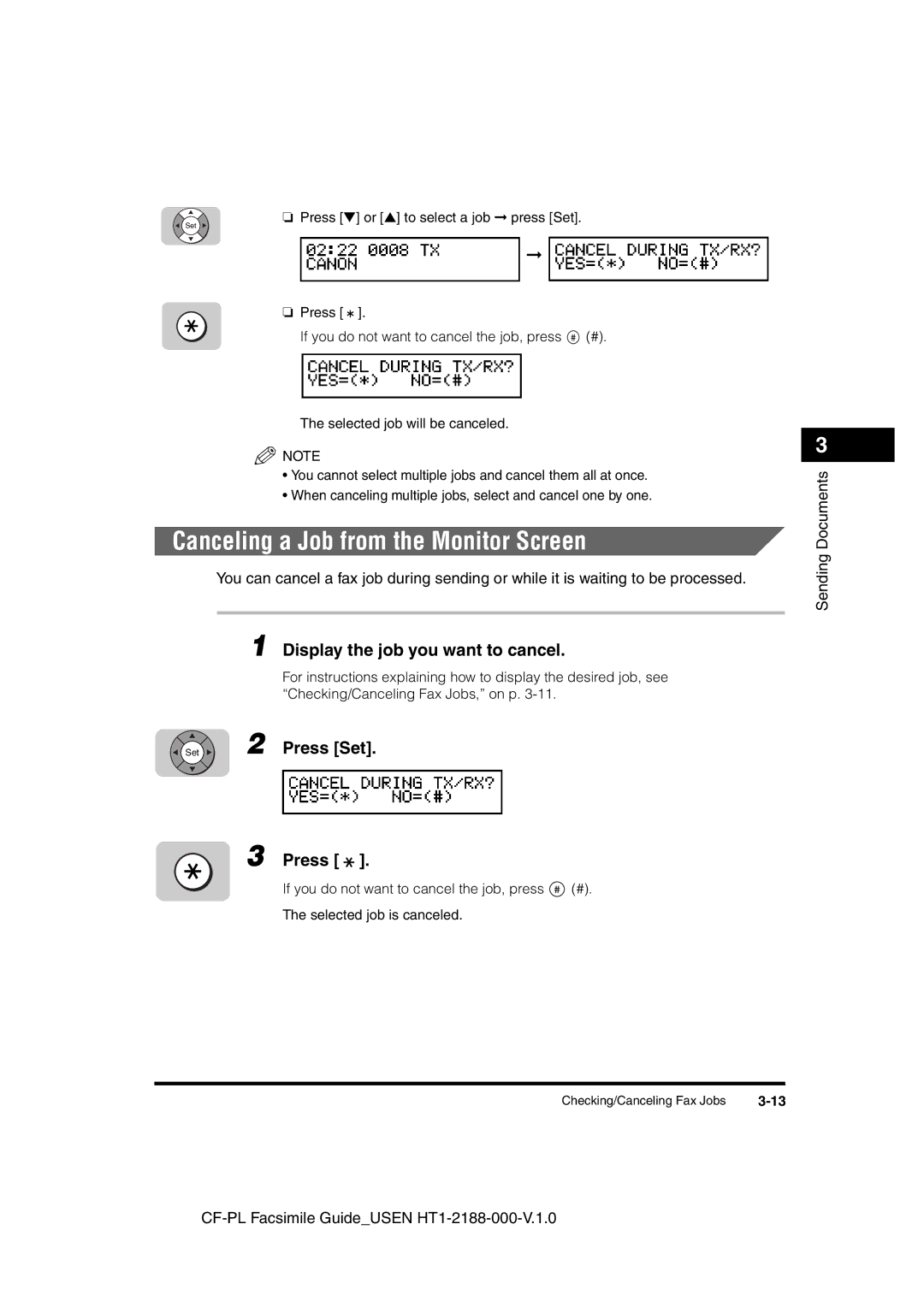 Canon 700 manual Canceling a Job from the Monitor Screen, Display the job you want to cancel, Press 