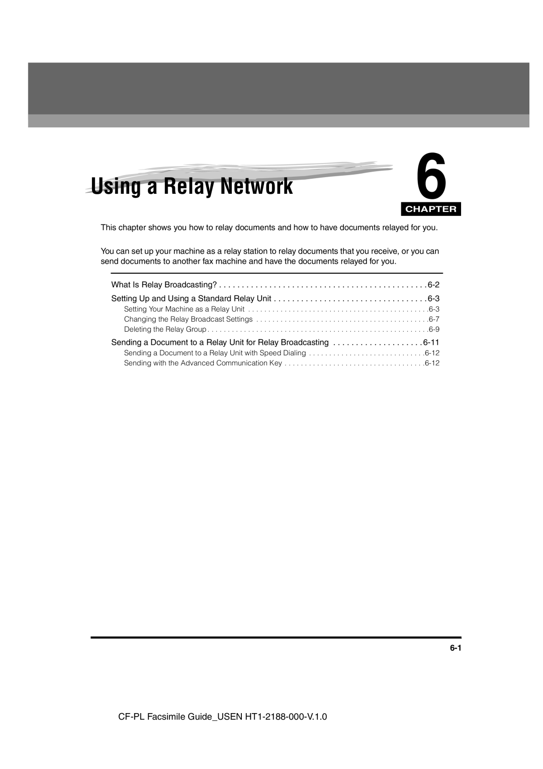 Canon 700 manual Using a Relay Network 