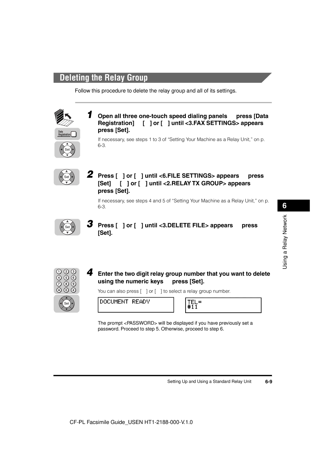 Canon 700 manual Deleting the Relay Group 