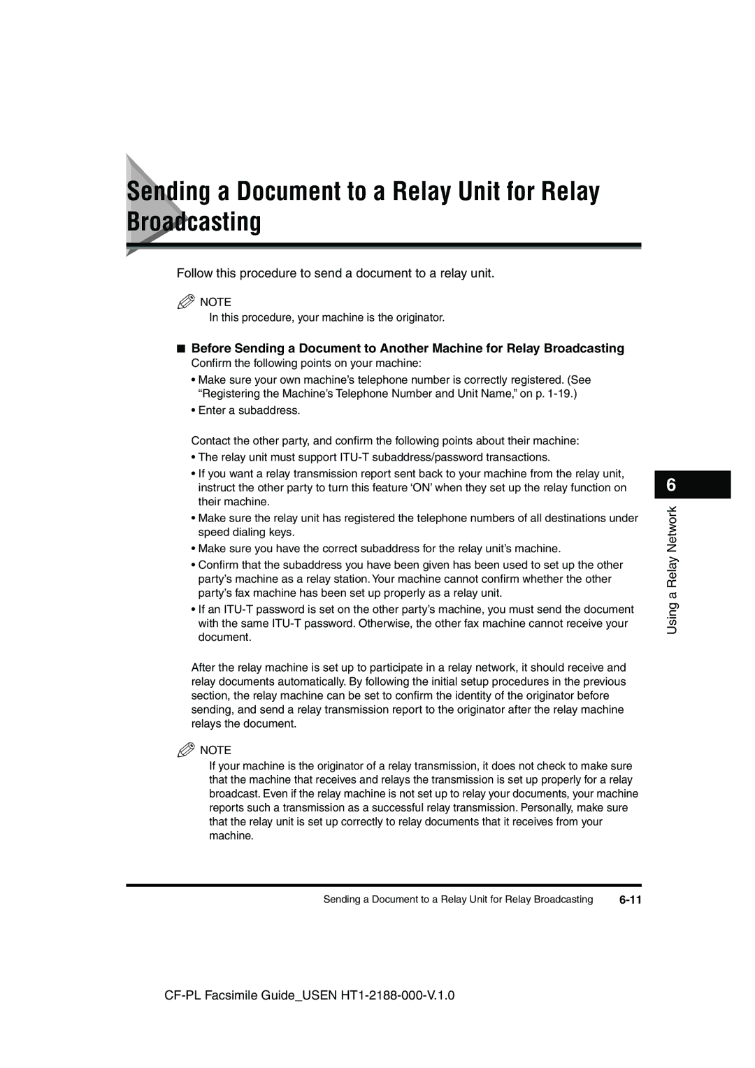 Canon 700 manual Sending a Document to a Relay Unit for Relay Broadcasting, Conﬁrm the following points on your machine 