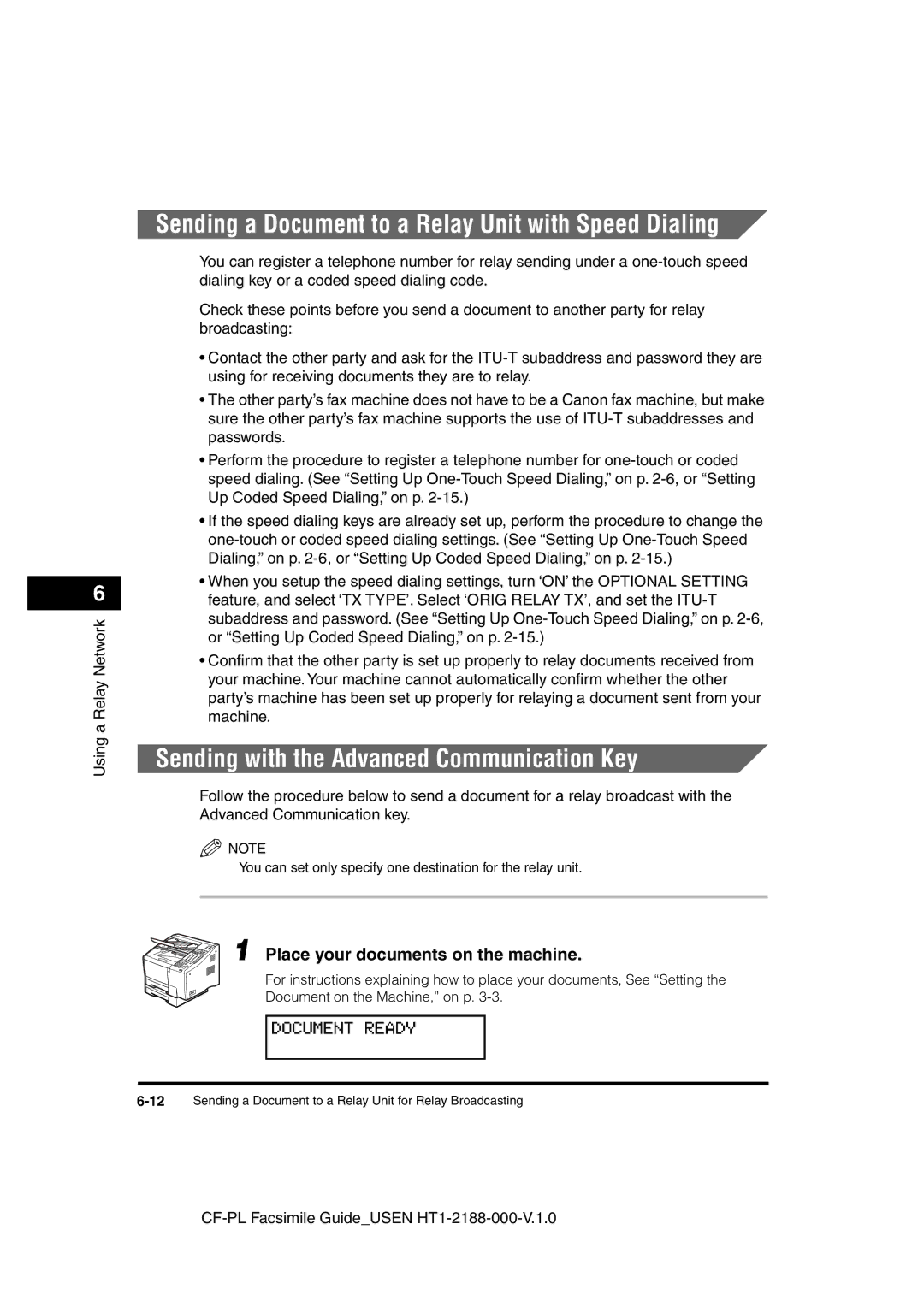 Canon 700 manual Sending a Document to a Relay Unit with Speed Dialing, Sending with the Advanced Communication Key 