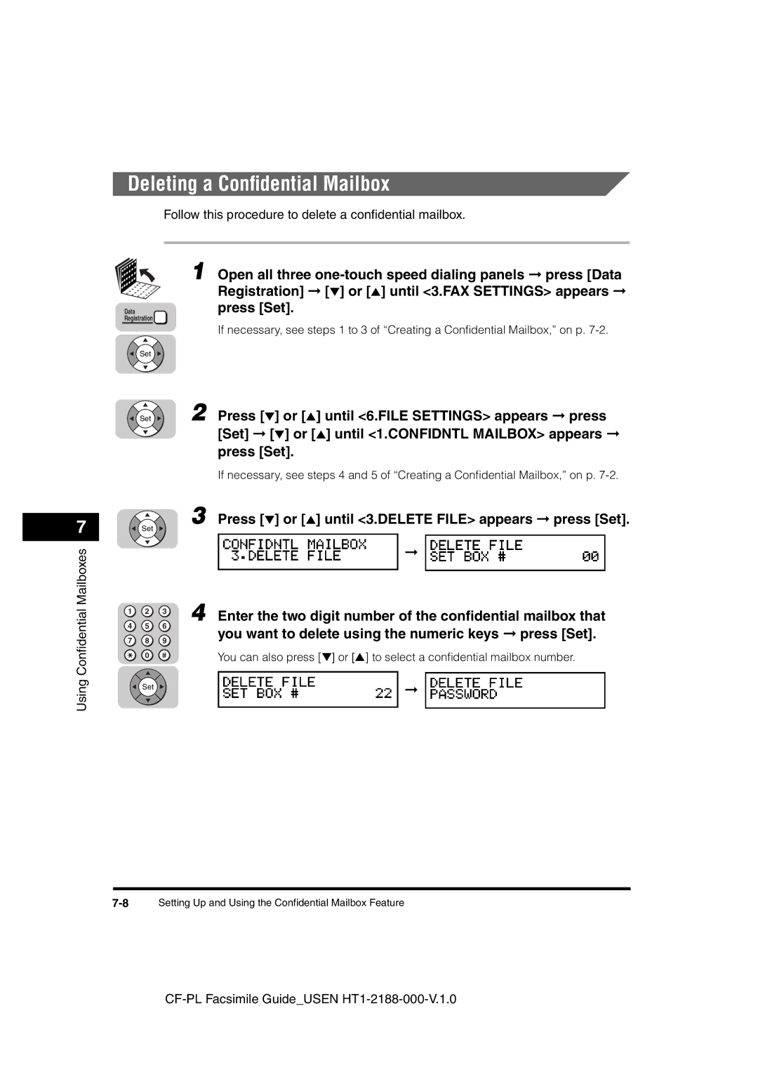 Canon 700 manual Deleting a Conﬁdential Mailbox, Press or until 3.DELETE File appears press Set 