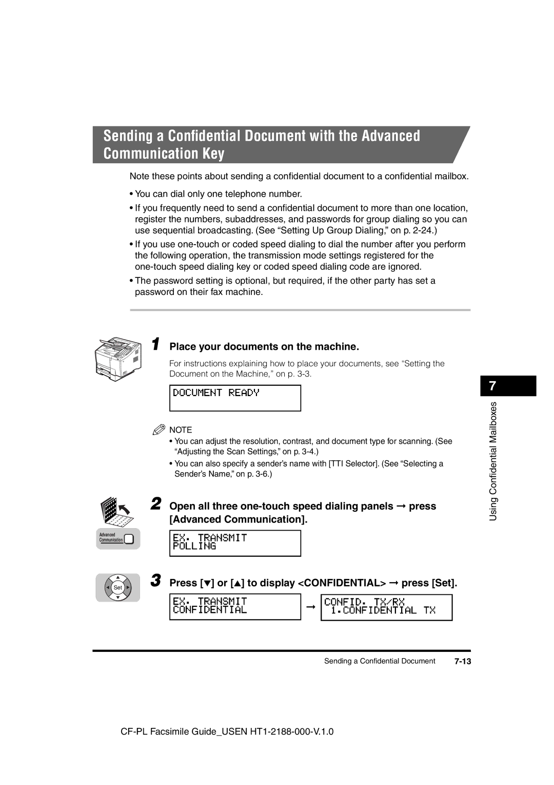 Canon 700 manual Place your documents on the machine, Press or to display Confidential press Set 