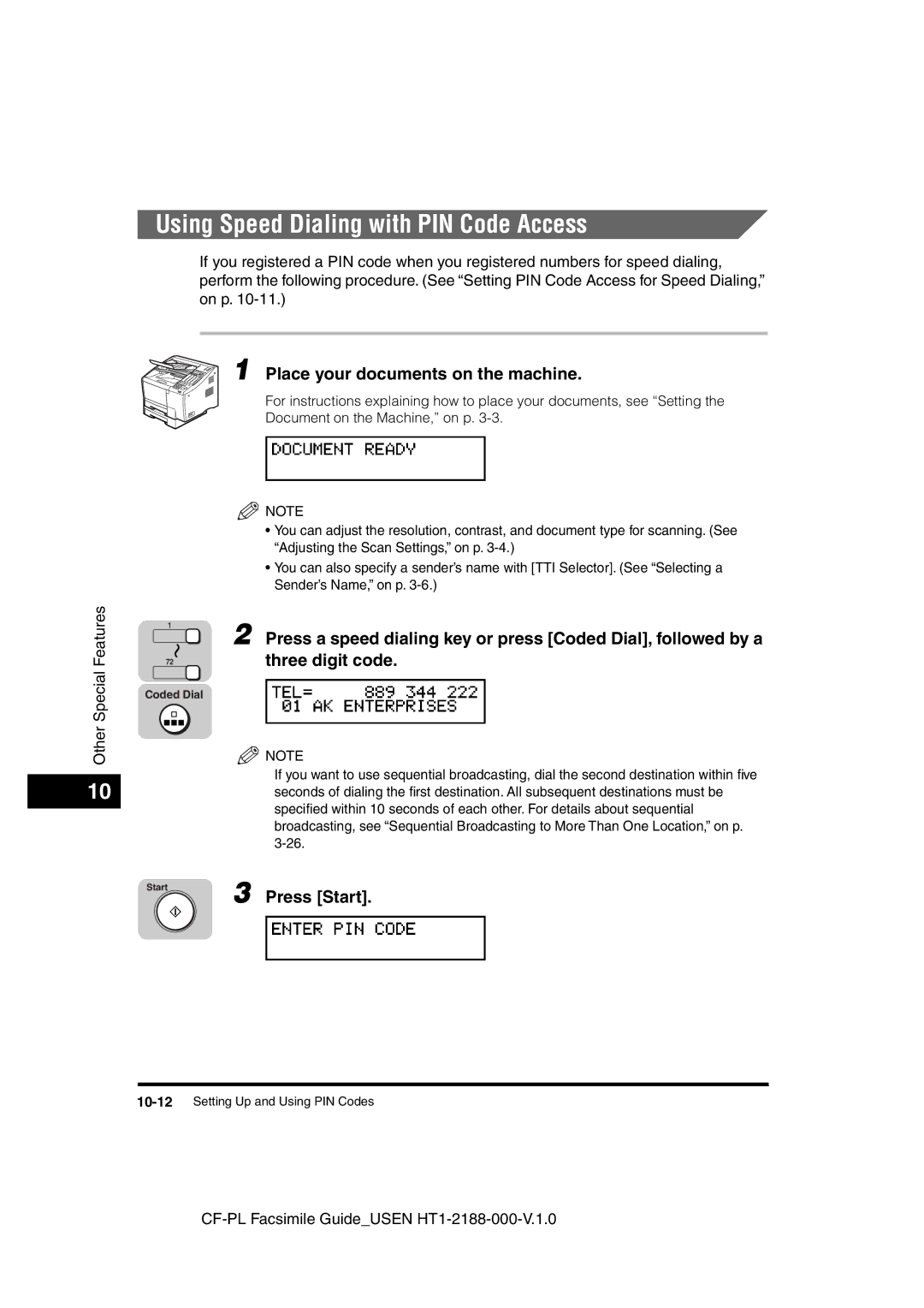 Canon 700 manual Using Speed Dialing with PIN Code Access, Three digit code 