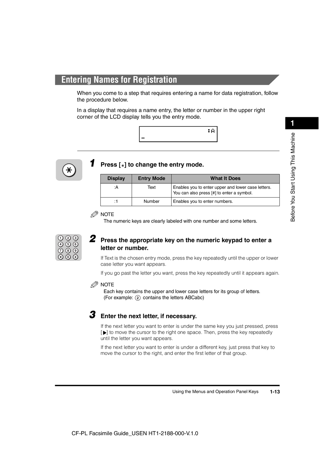 Canon 700 manual Entering Names for Registration, Press to change the entry mode, Letter or number 