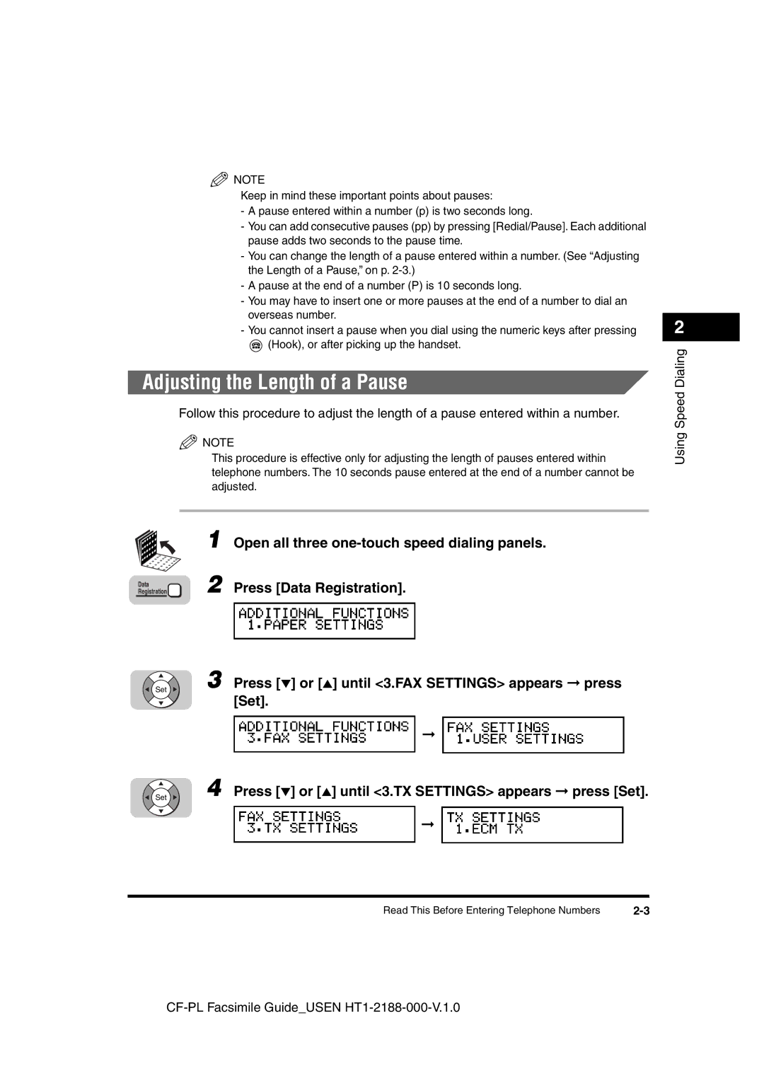 Canon 700 manual Adjusting the Length of a Pause, Open all three one-touch speed dialing panels 