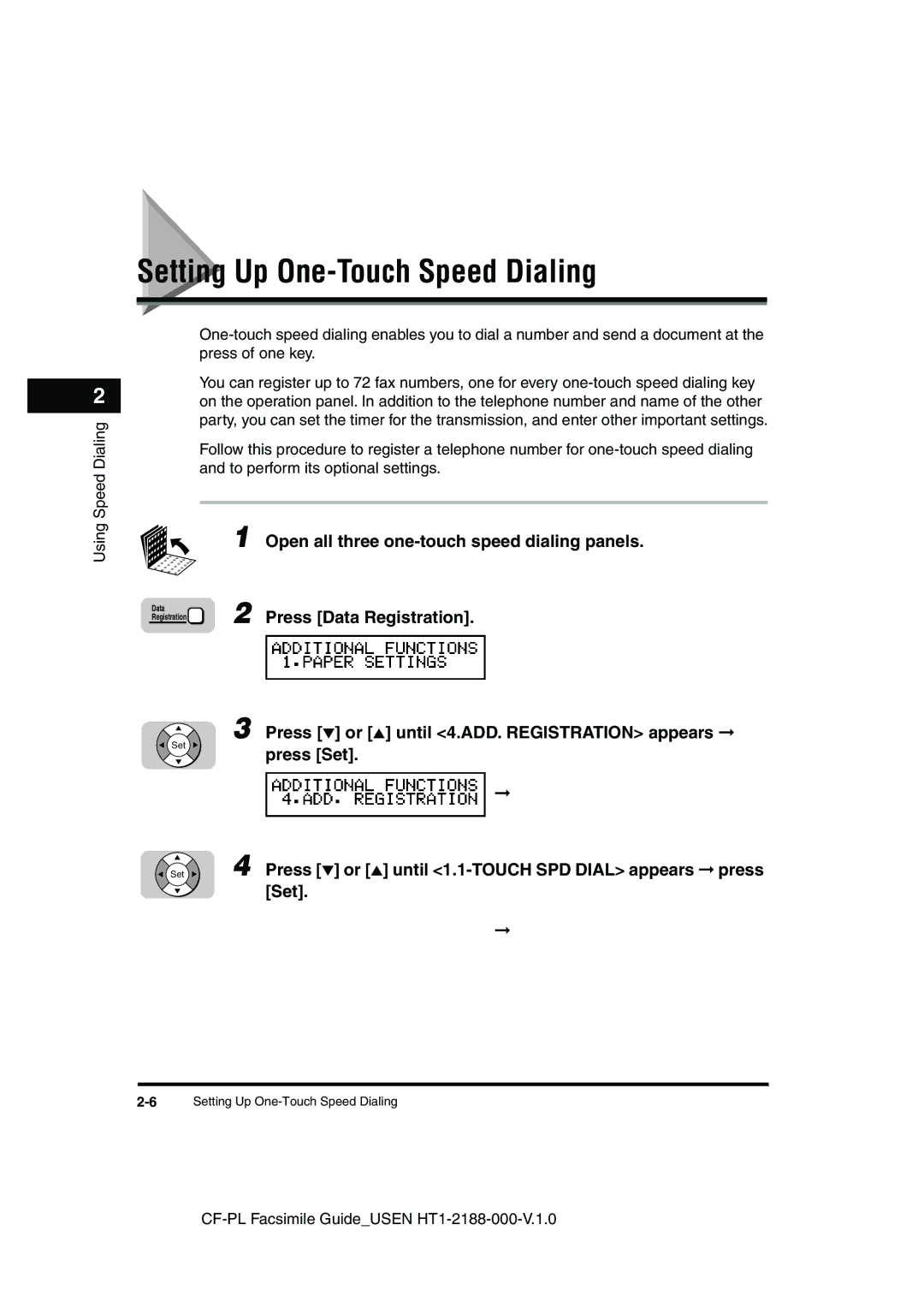 Canon 700 manual Setting Up One-Touch Speed Dialing, Open all three one-touch speed dialing panels 