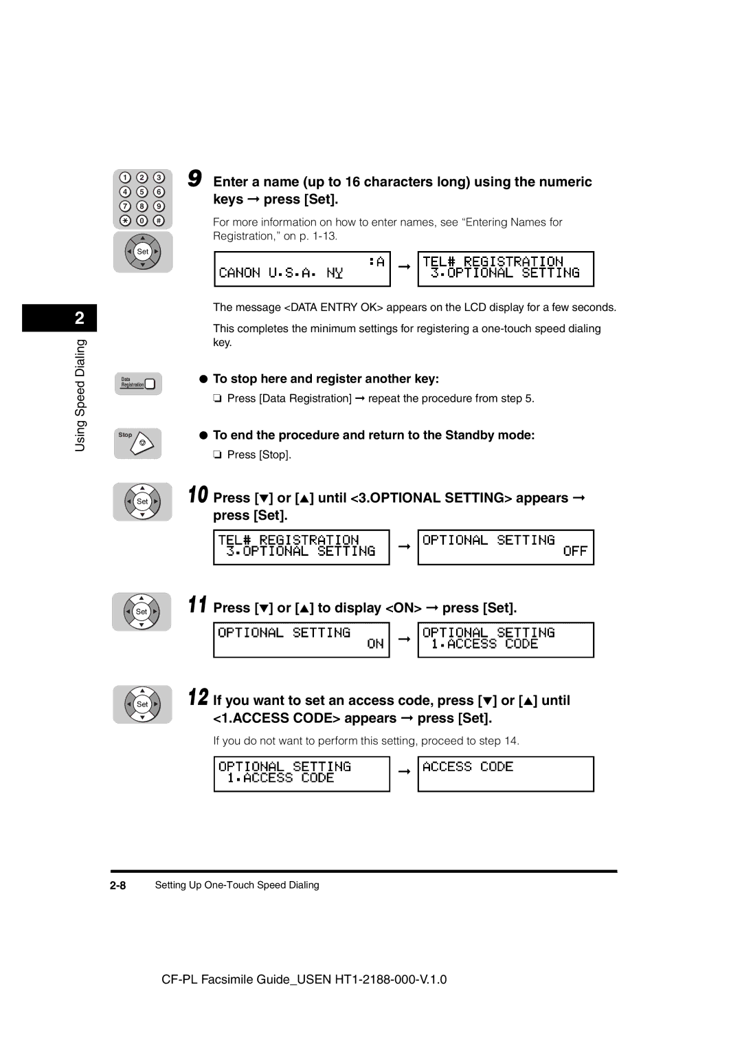 Canon 700 manual To stop here and register another key, To end the procedure and return to the Standby mode 