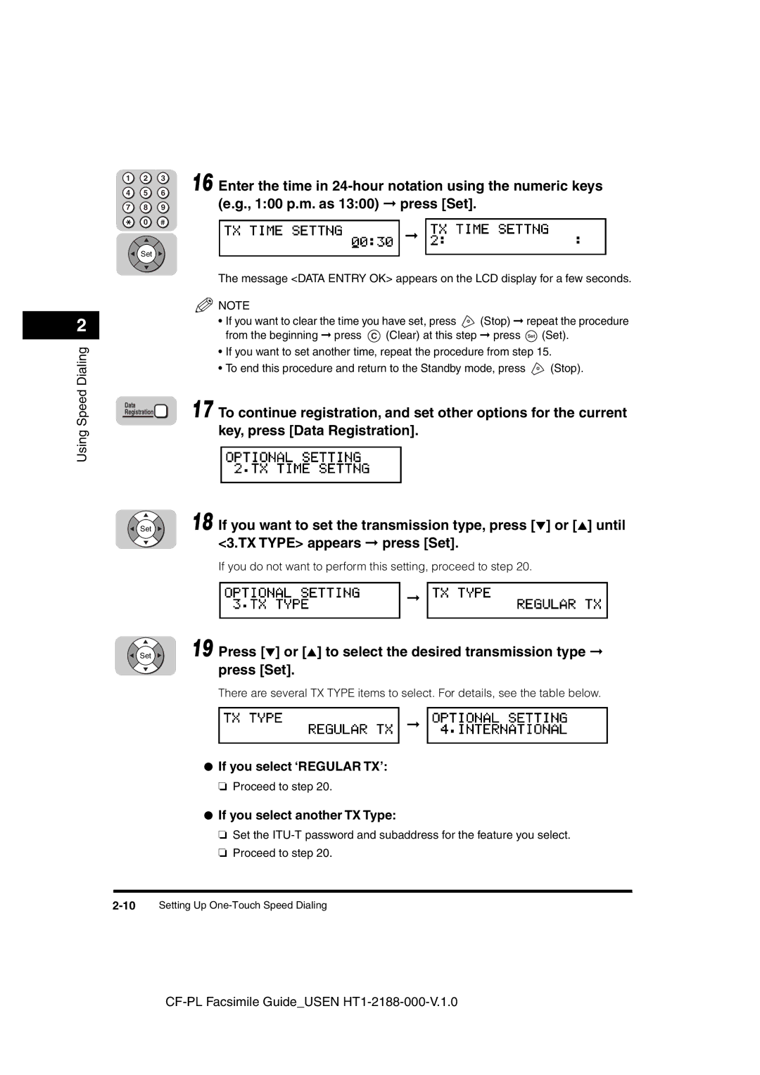 Canon 700 manual 100 p.m. as 1300 press Set, Key, press Data Registration, TX Type appears press Set 