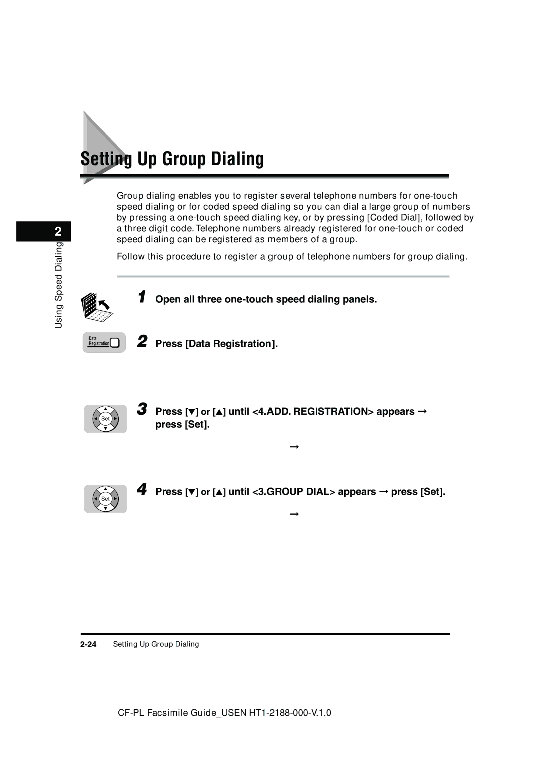 Canon 700 manual Setting Up Group Dialing, Open all three one-touch speed dialing panels 