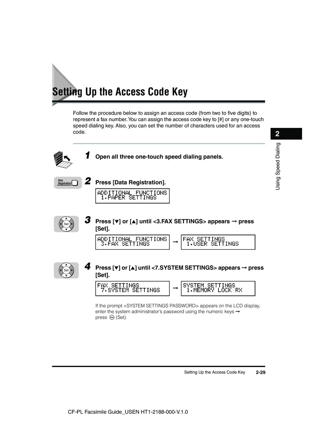 Canon 700 manual Setting Up the Access Code Key, Open all three one-touch speed dialing panels 