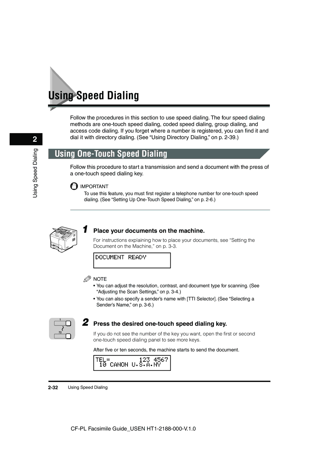 Canon 700 manual Using Speed Dialing, Using One-Touch Speed Dialing, Place your documents on the machine 