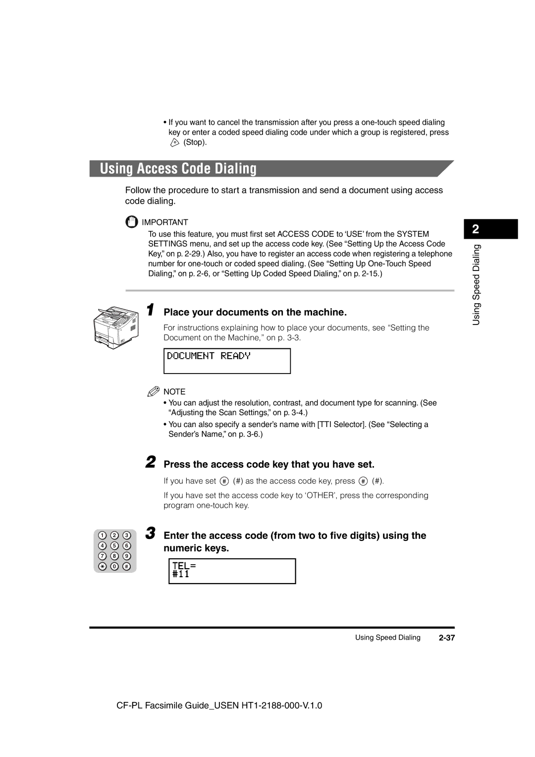 Canon 700 manual Using Access Code Dialing, Press the access code key that you have set, Numeric keys 