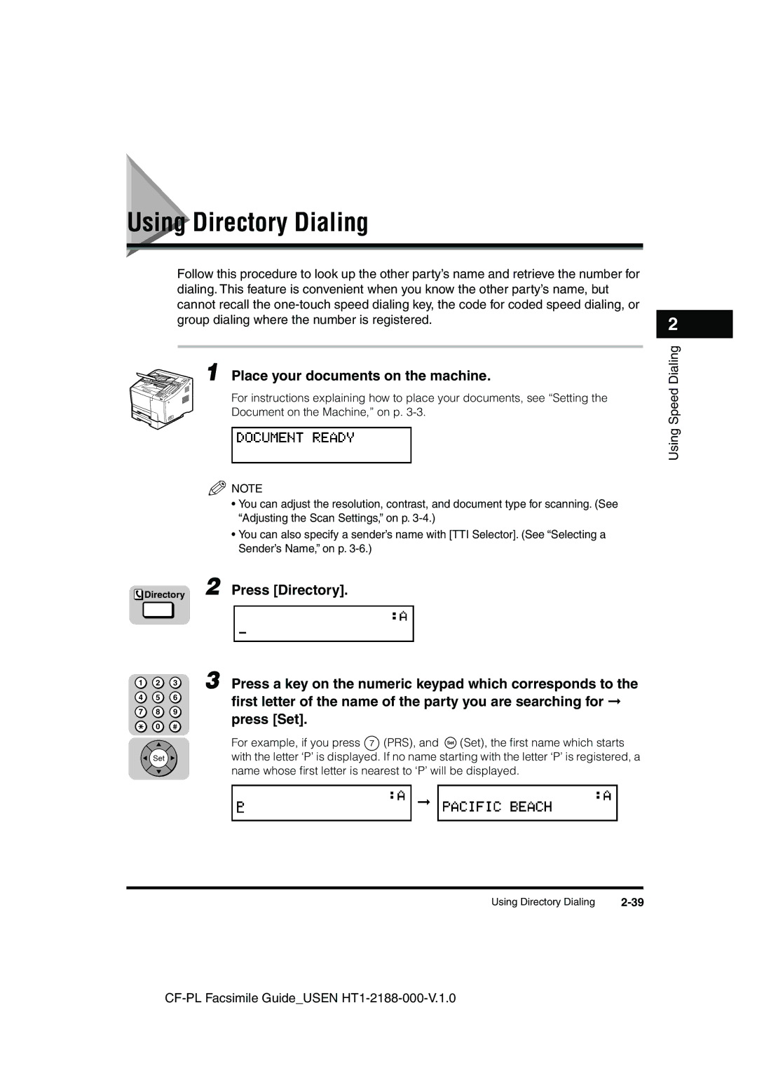 Canon 700 Using Directory Dialing, Directory 2 Press Directory, Press a key on the numeric keypad which corresponds to 