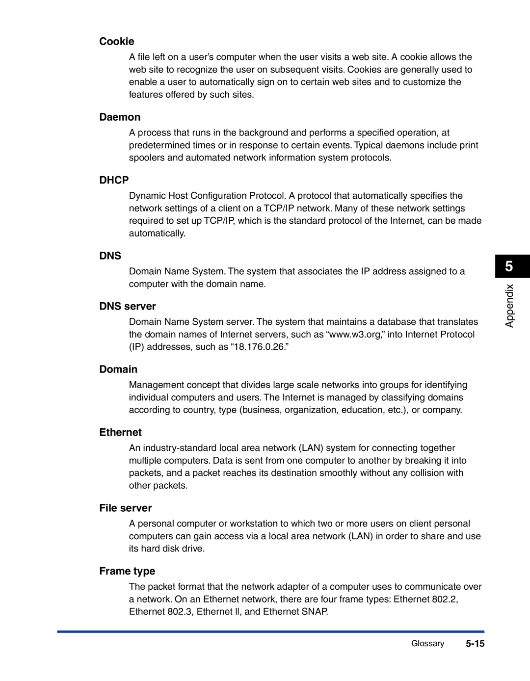 Canon 700 manual Cookie, Daemon, DNS server Domain, Ethernet, File server, Frame type 