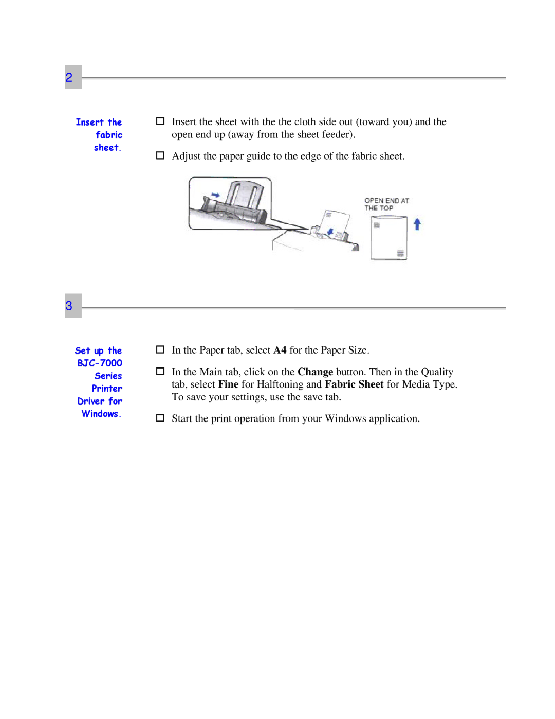 Canon 7000 user manual Insert the sheet with the the cloth side out toward you 