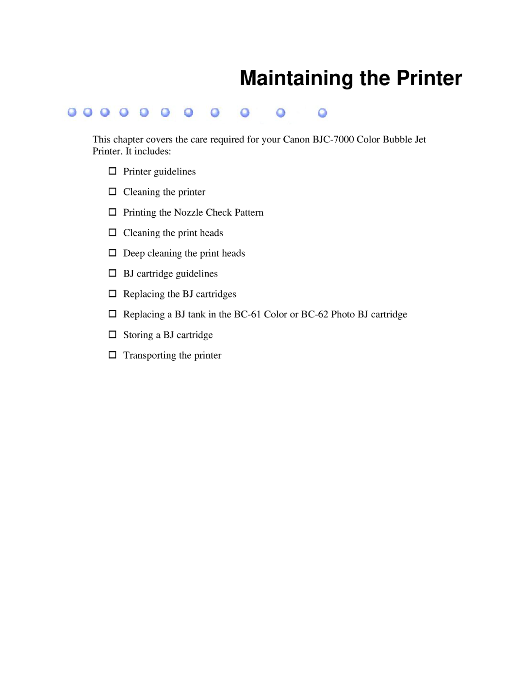 Canon 7000 user manual Maintaining the Printer 