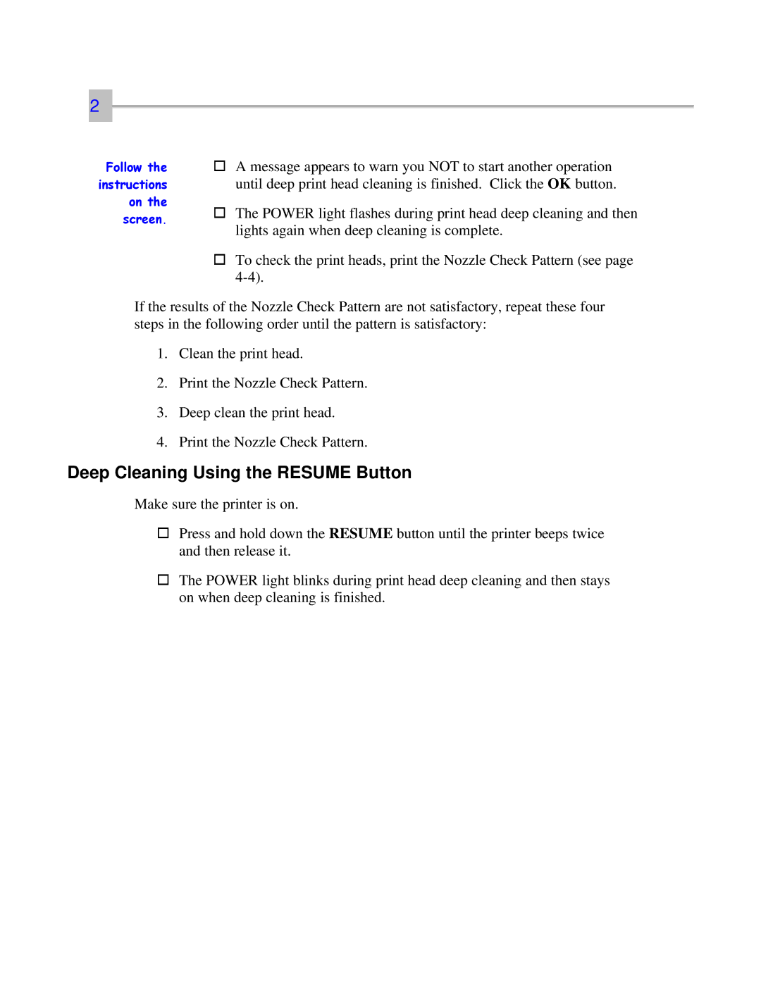 Canon 7000 user manual Deep Cleaning Using the Resume Button 