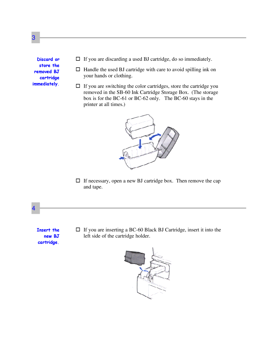 Canon 7000 user manual Left side of the cartridge holder 