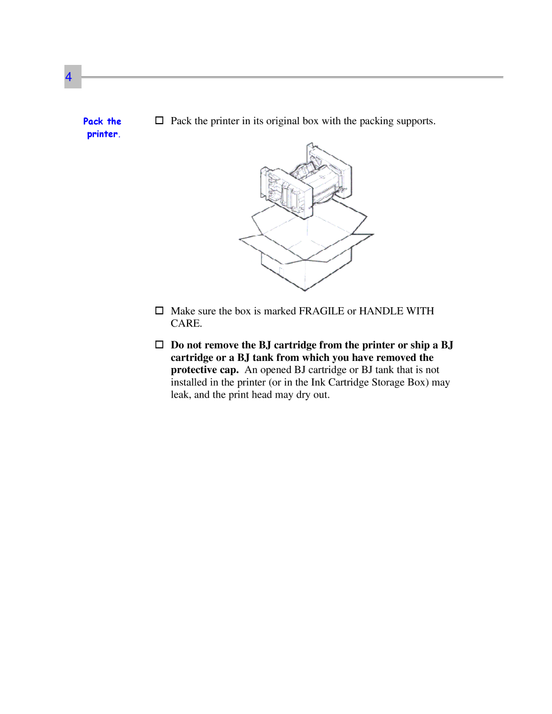 Canon 7000 user manual Make sure the box is marked Fragile or Handle with Care 