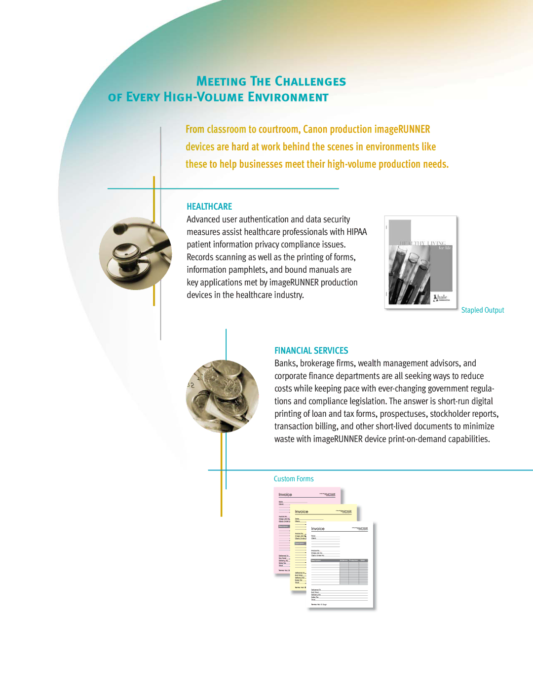 Canon 7086, 7105 manual Meeting The Challenges Every High-Volume Environment, Healthcare, Financial Services 