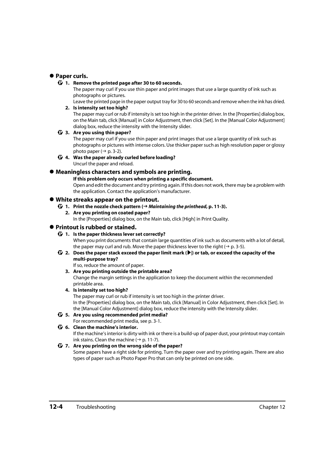 Canon MP700, 730i Paper curls, Meaningless characters and symbols are printing, White streaks appear on the printout, 12-4 