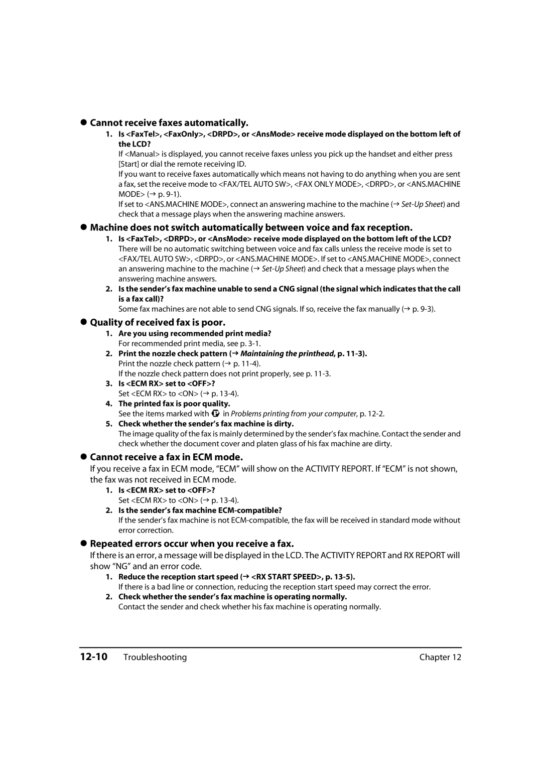 Canon MP700, 730i Cannot receive faxes automatically, Quality of received fax is poor, Cannot receive a fax in ECM mode 