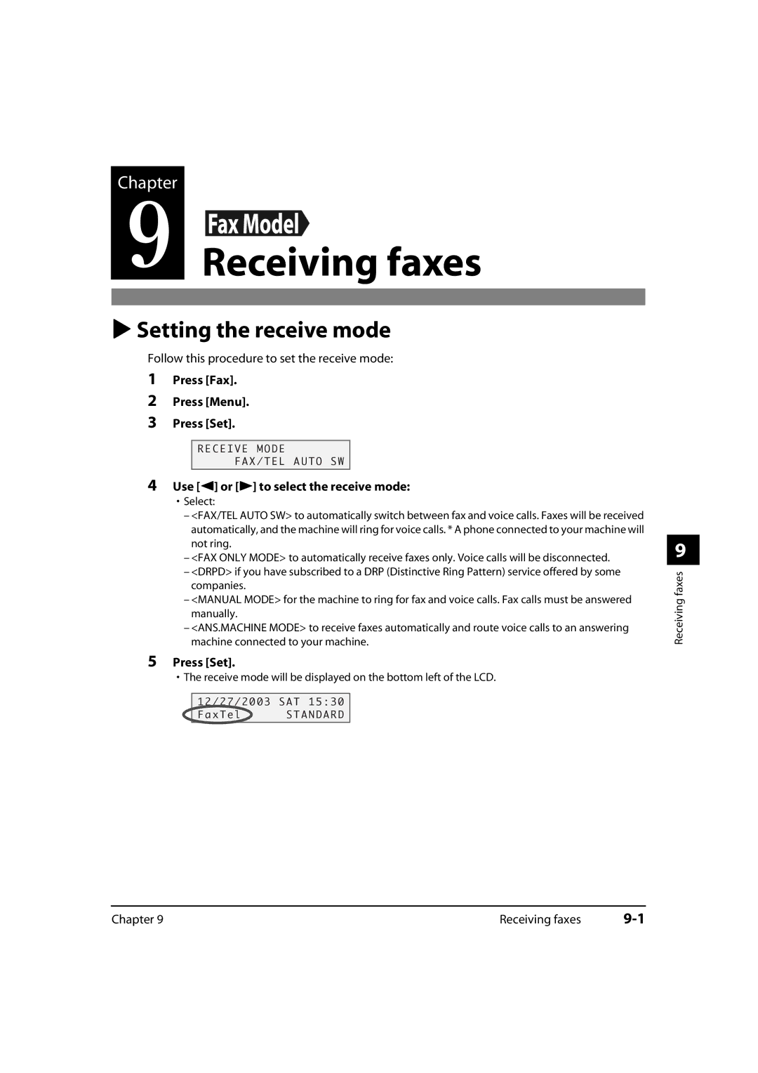 Canon MultiPASS MP730, 730i, MP700 manual Receiving faxes, Setting the receive mode, Press Fax Press Menu Press Set 