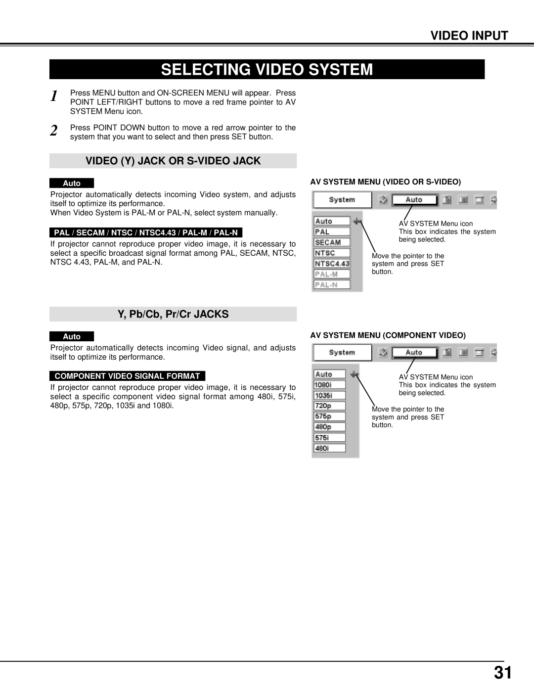 Canon 7545 Selecting Video System, PAL / Secam / Ntsc / NTSC4.43 / PAL-M / PAL-N, AV System Menu Video or S-VIDEO 