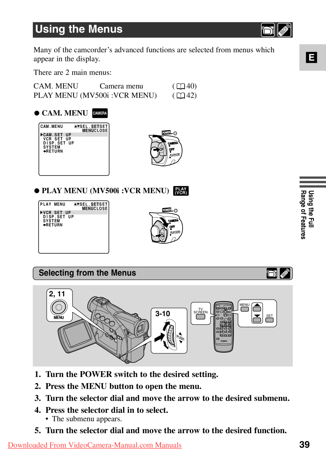 Canon 7561A001, MV500i Using the Menus, Selecting from the Menus, Turn the POWER switch to the desired setting 