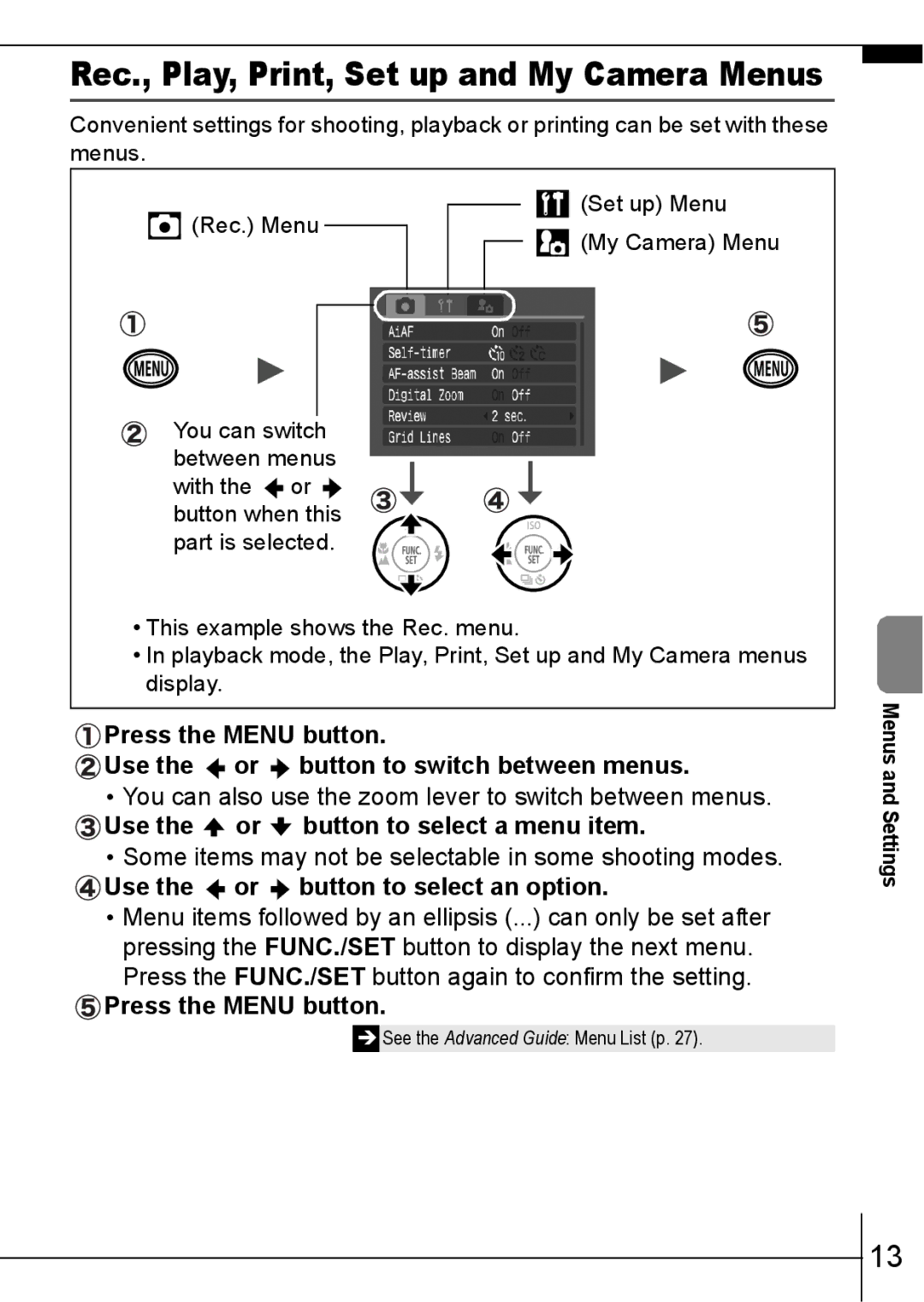 Canon 800 IS Rec., Play, Print, Set up and My Camera Menus, Use the or button to select an option, Press the Menu button 