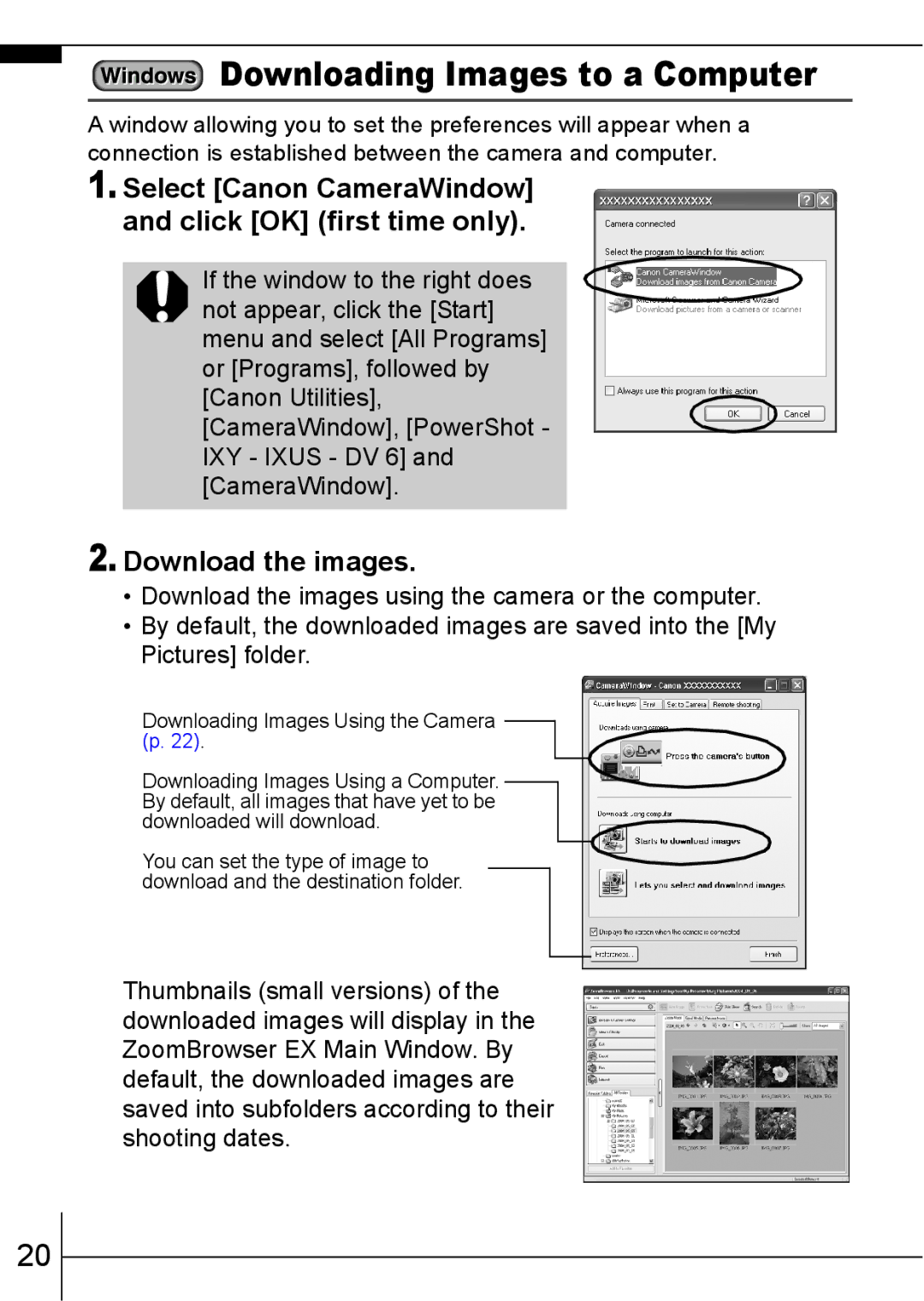 Canon 800 IS manual Download the images, Select Canon CameraWindow and click OK first time only 