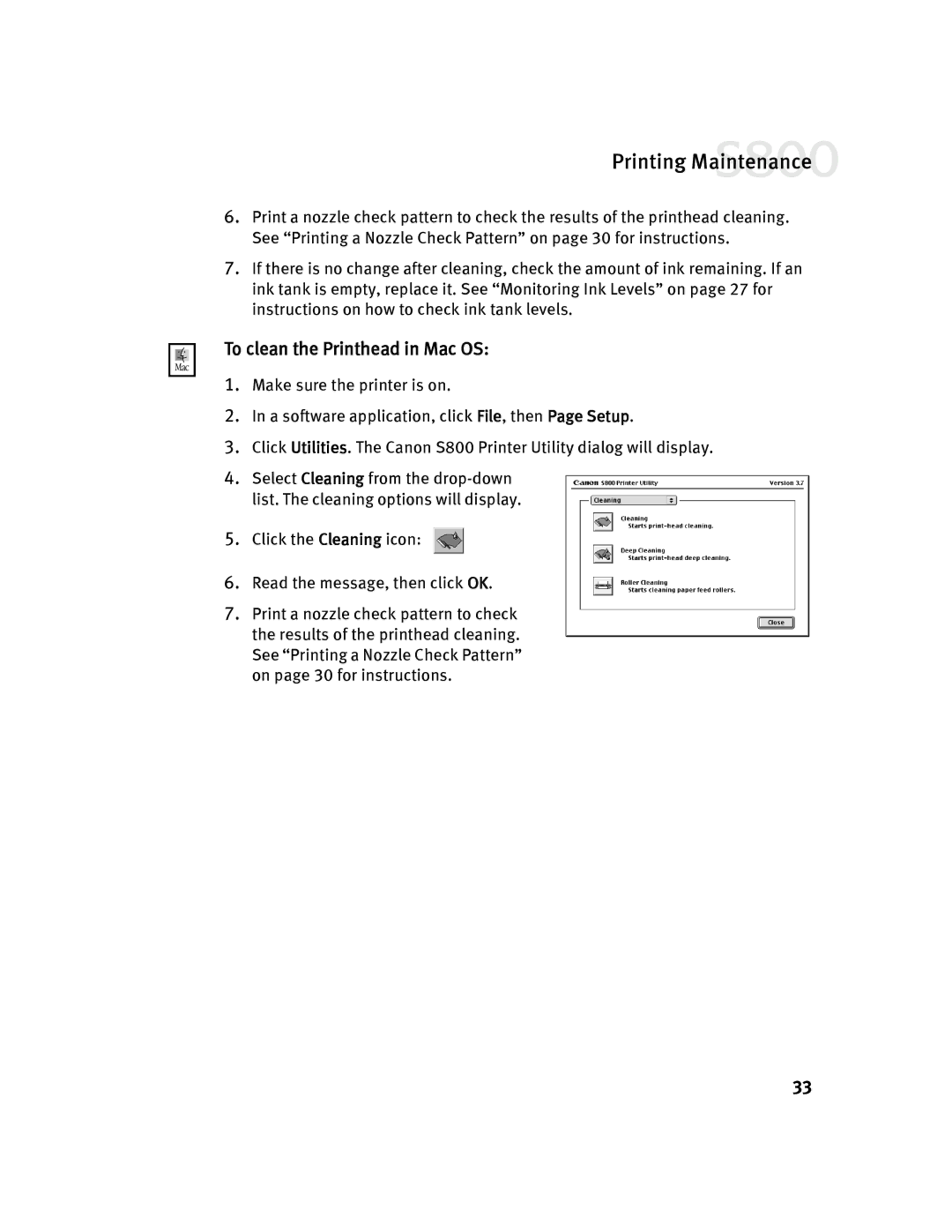 Canon 800 manual To clean the Printhead in Mac OS, Click the Cleaning icon Read the message, then click OK 