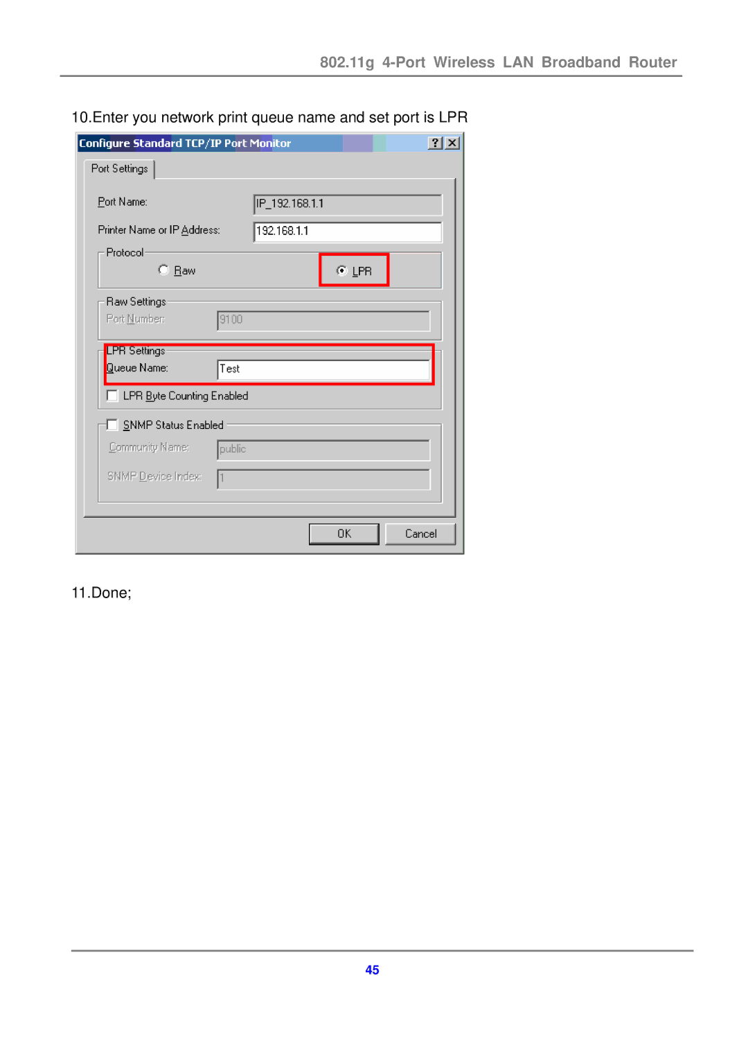 Canon 802.11g 54M WLAN user manual Enter you network print queue name and set port is LPR Done 