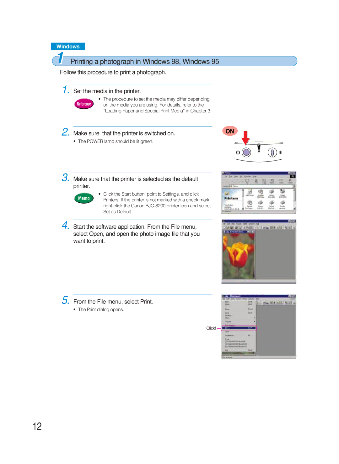 Canon 8200 manual Printing a photograph in Windows 98, Windows, Make sure that the printer is switched on 