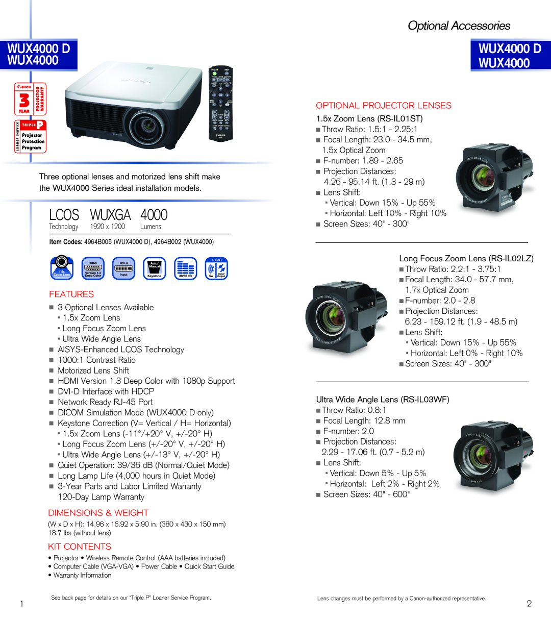 Canon 7390, 8310, 7590 Lcos Wuxga, WUX4000 D WUX4000, Optional Accessories, Features­, Dimensions & Weight, Kit Contents 