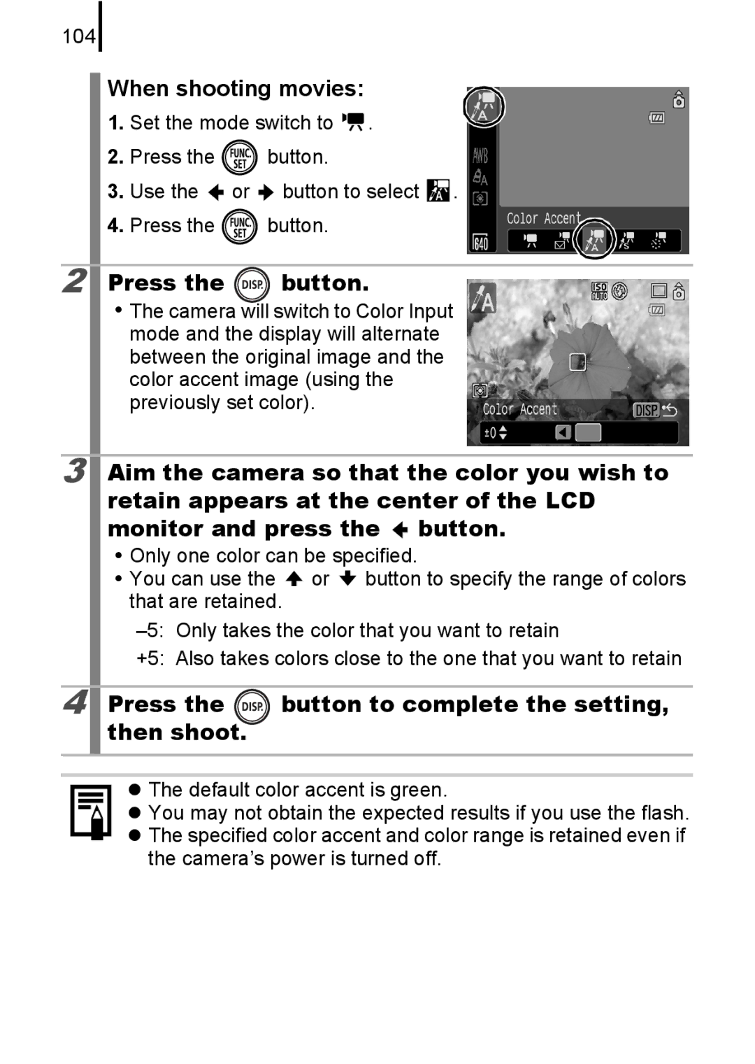 Canon 85IS manual When shooting movies, Press the button to complete the setting, then shoot 