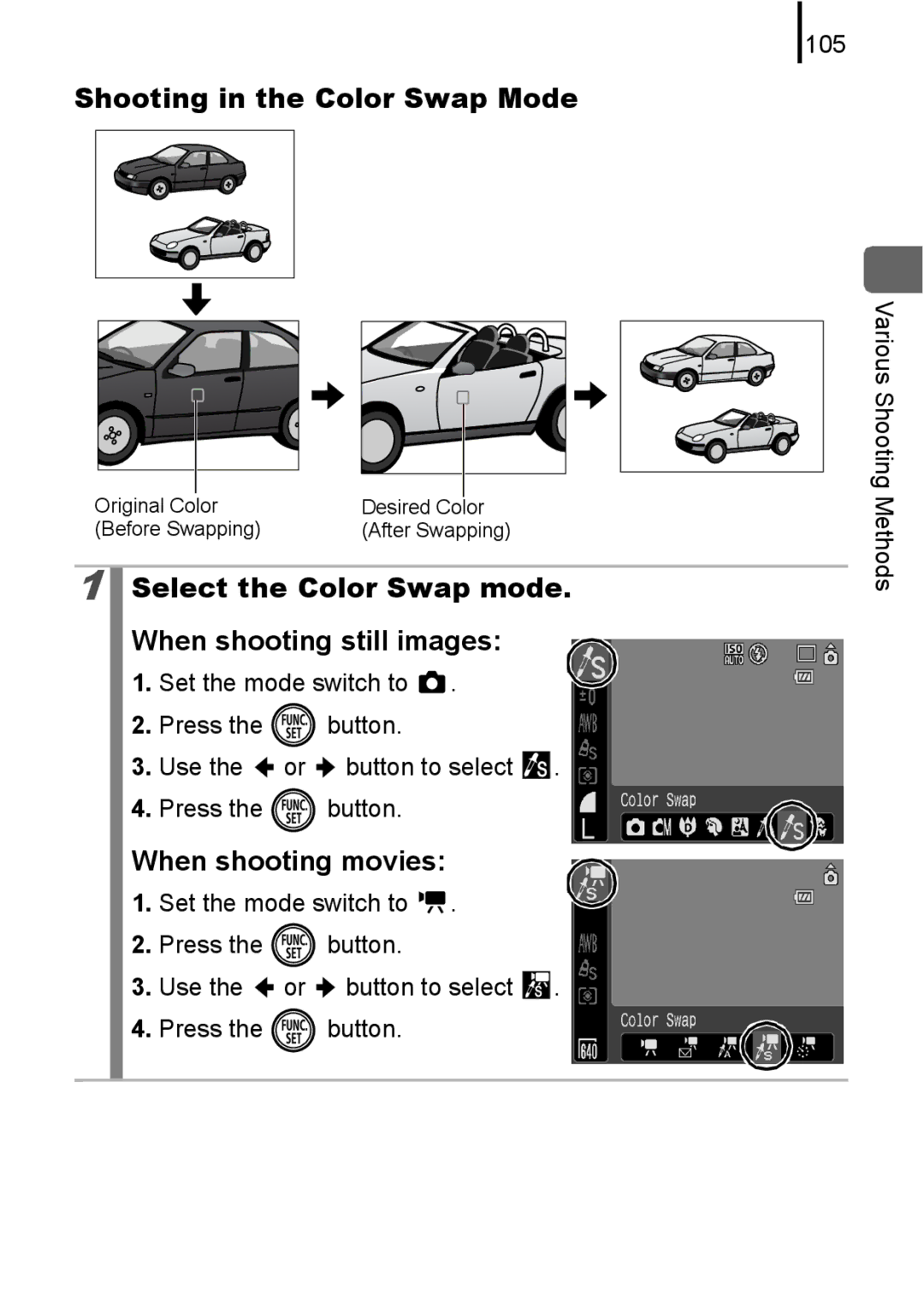 Canon 85IS manual Shooting in the Color Swap Mode, Select the Color Swap mode When shooting still images 