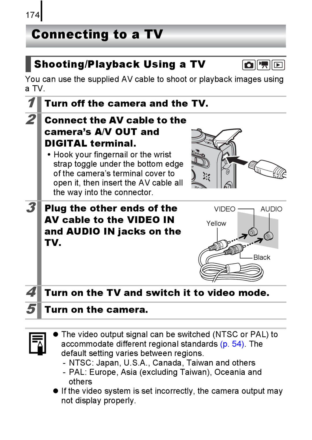 Canon 85IS Connecting to a TV, Shooting/Playback Using a TV, Plug the other ends, AV cable to the Video, Audio in jacks on 