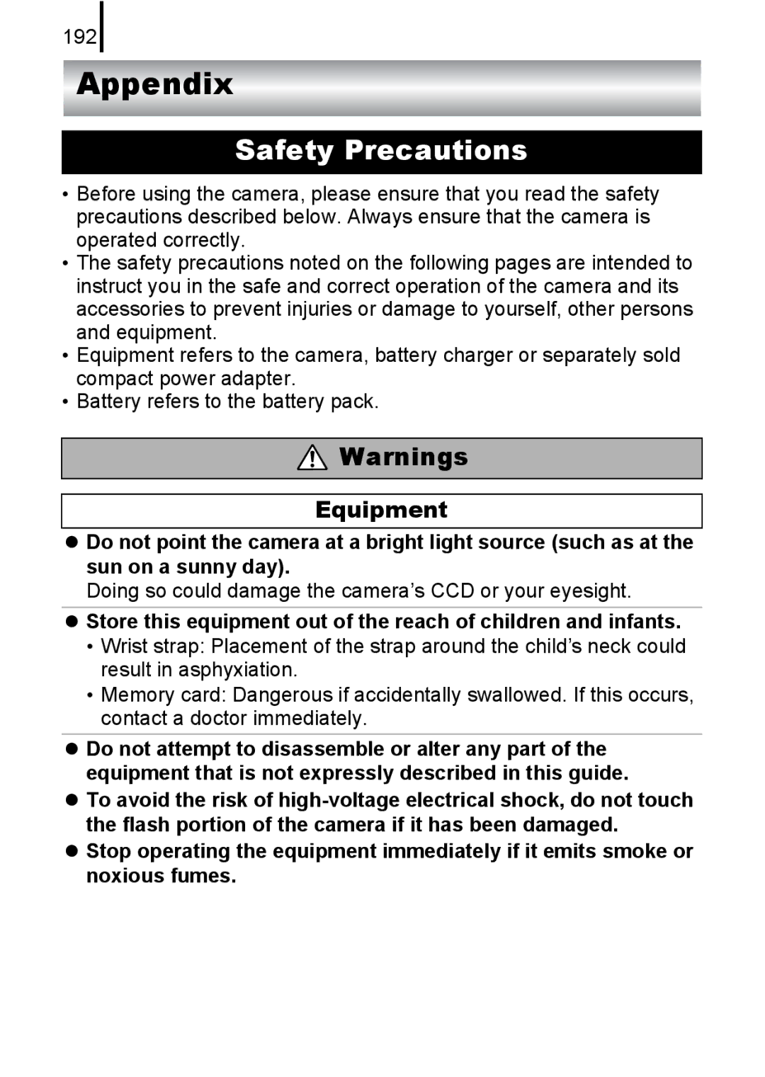 Canon 85IS manual Appendix, Equipment, 192, Doing so could damage the camera’s CCD or your eyesight 