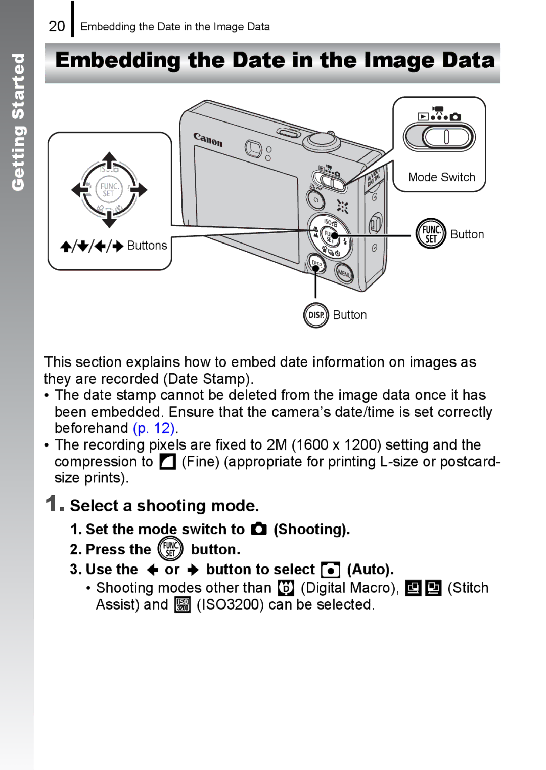 Canon 85IS manual Embedding the Date in the Image Data, Select a shooting mode 