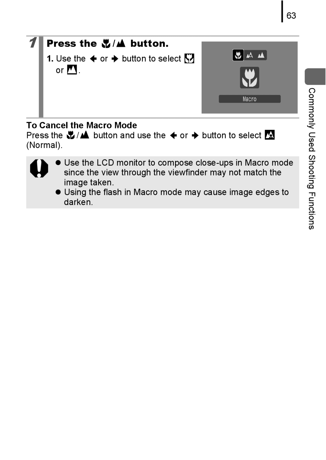 Canon 85IS manual Press the / button, Use the or button to select or, To Cancel the Macro Mode 