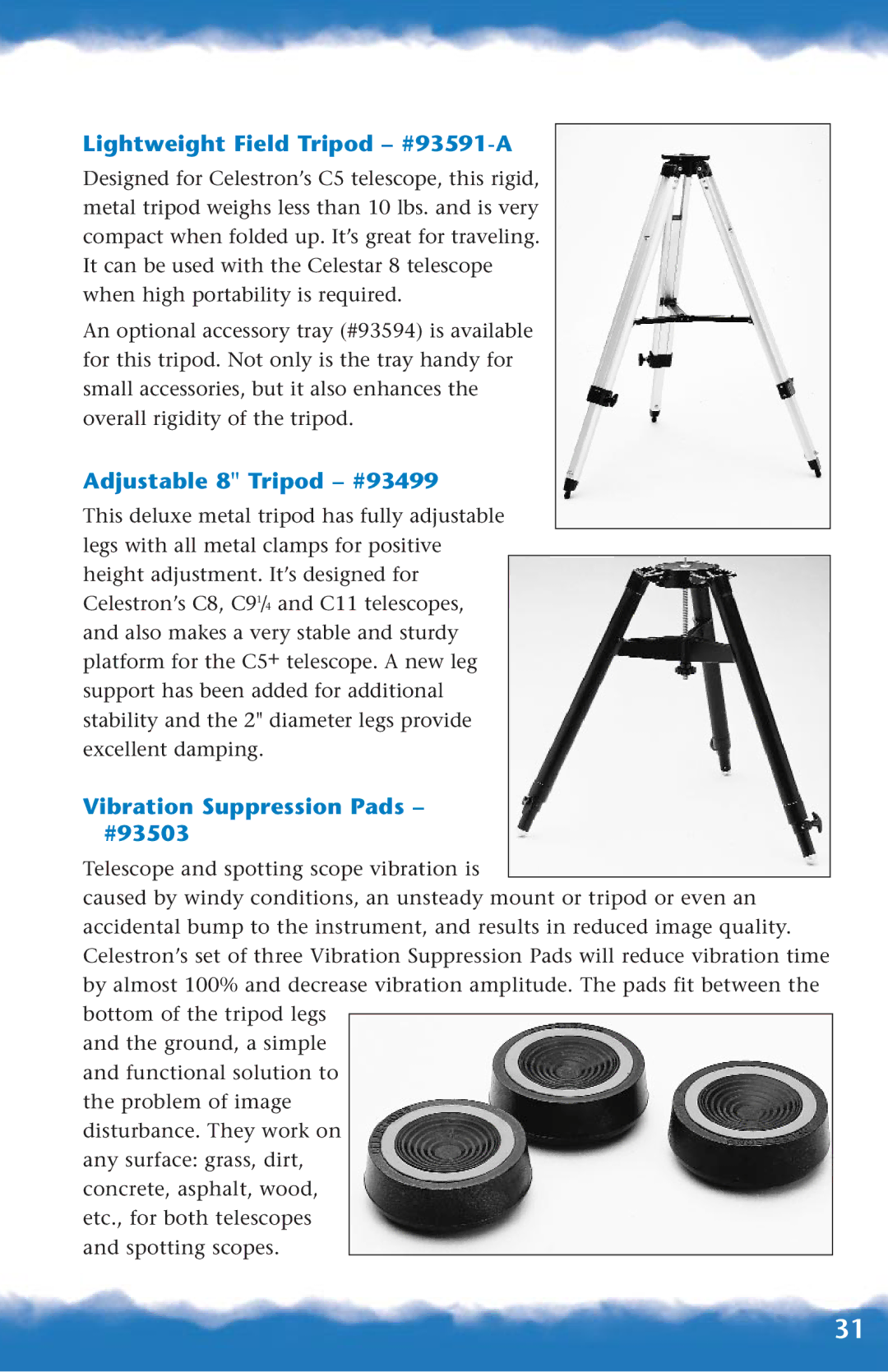 Canon 93515, 93518, 93517 Lightweight Field Tripod #93591-A, Adjustable 8 Tripod #93499, Vibration Suppression Pads #93503 