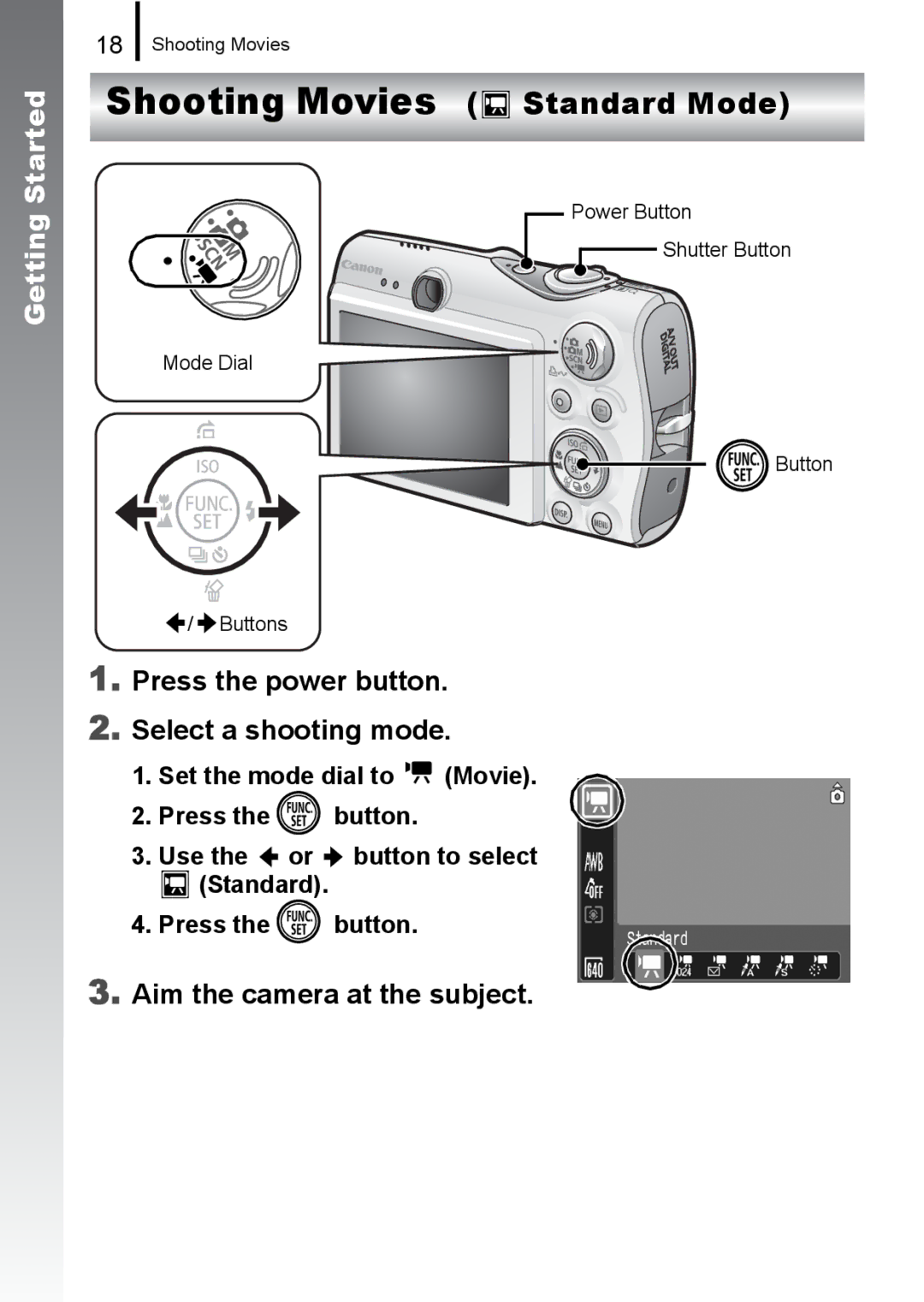 Canon 960 IS appendix Shooting Movies Standard Mode, Press the power button Select a shooting mode 